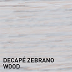 Decape Zebrano Wood